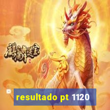 resultado pt 1120